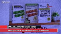 Canan Karatay formülü verdi