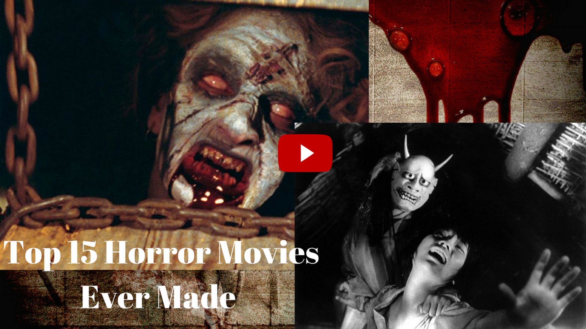 Top 15 scariest horror movies of all time