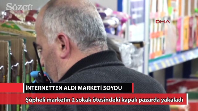 İnternetten aldı marketi soydu