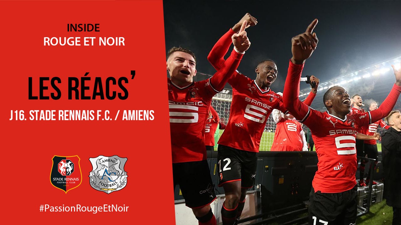 J16. Stade Rennais F.C. / Amiens : Réactions