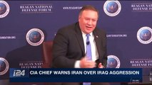 i24NEWS DESK | CIA chief warns Iran over Iraq aggression | Sunday, December 3rd 2017