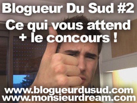 Blogueur Du Sud #2 : Ce qui vous attend + Le concours !