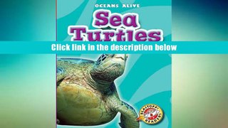 Popular Book  Sea Turtles (Blastoff! Readers: Oceans Alive) (Blastoff Readers. Level 2) Ann
