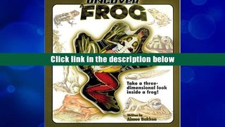 Best Ebook  Uncover a Frog (Uncover Books) Aimee Bakken  For Kindle