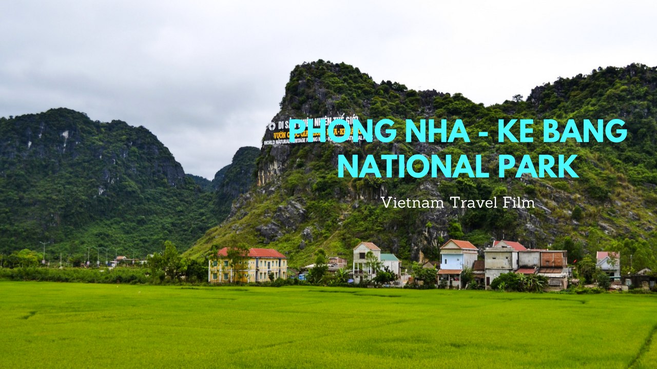 Phong Nha-Ke Bang National Park - Vietnam Travel