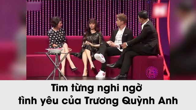 Tim từng nghi ngờ tình yêu của Trương Quỳnh Anh
