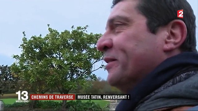 Chemins de traverse : le musée Tatin, renversant !