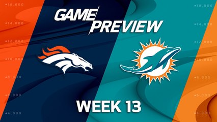 Broncos vs. Dolphins Week 13 game preview