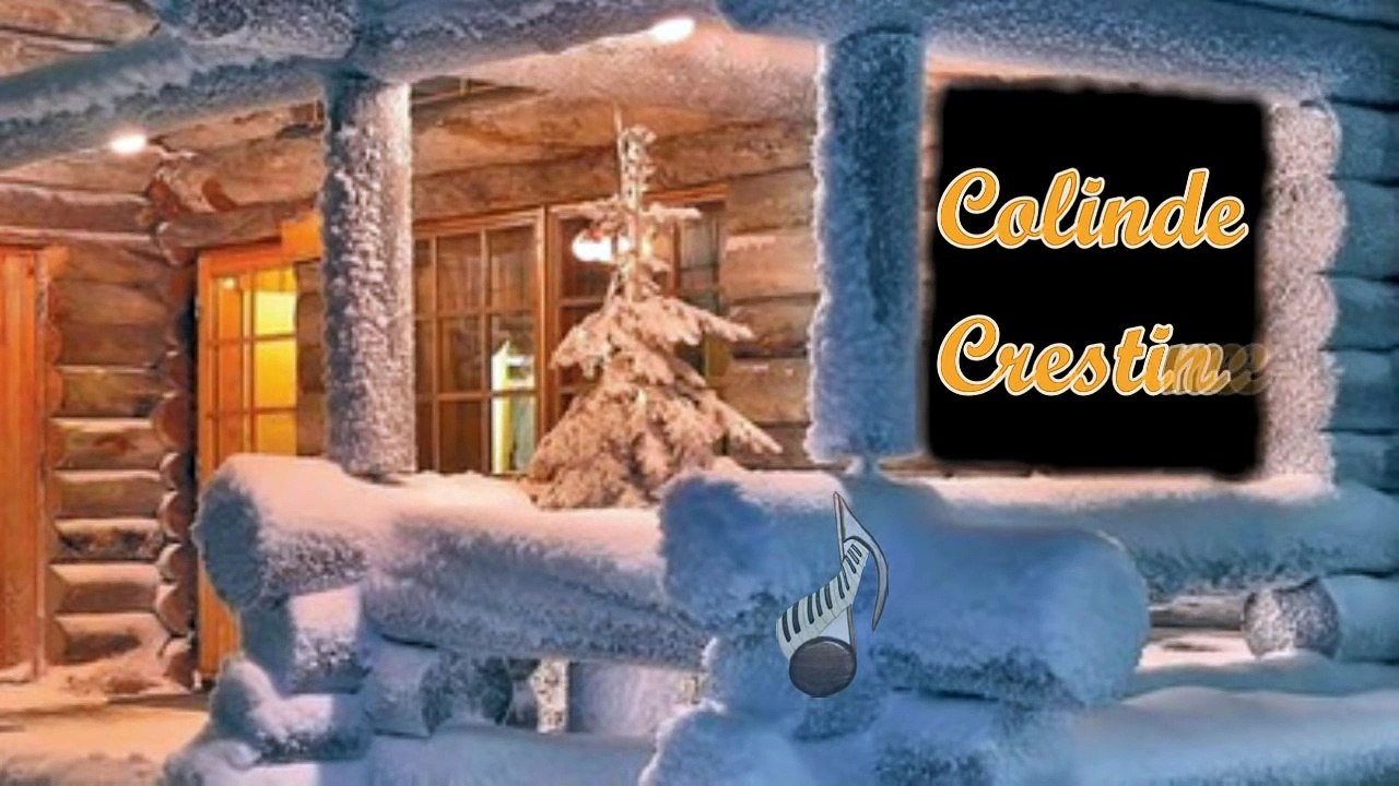 Colinde Crestine Cu Ocazia Sarbatorii Nasterii Domnului Isus