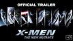 X-MEN- THE NEW MUTANTS Official Trailer (2018) NEW Marvel X-Men Movie HD