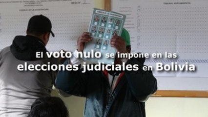El voto nulo se impone en las elecciones judiciales en Bolivia