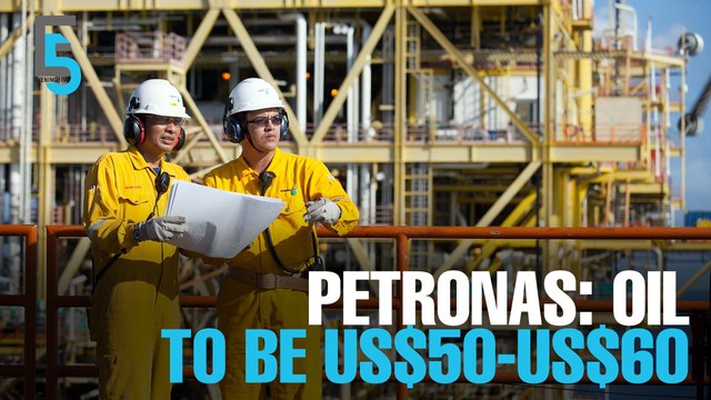 EVENING 5: Petronas: Oil to be around US$50 - US$60