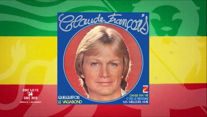 Extrait 1 - One Love Bob Marley - Claude François