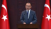 Başbakan Yardımcısı ve Hükümet Sözcüsü Bekir Bozdağ: 