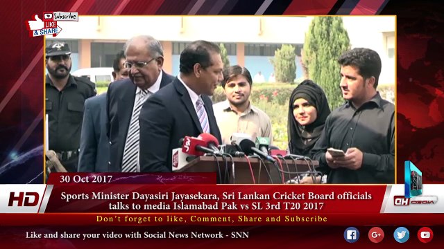 Sports Minister Dayasiri Jayasekara, Sri Lankan Cricket Board officials talks to media Islamabad Pak vs SL 3rd T20