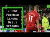 7 Best Premier League Debut Seasons