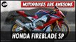 Honda Fireblade SP | Motorbikes Are Awesome