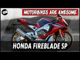 Honda Fireblade SP | Motorbikes Are Awesome