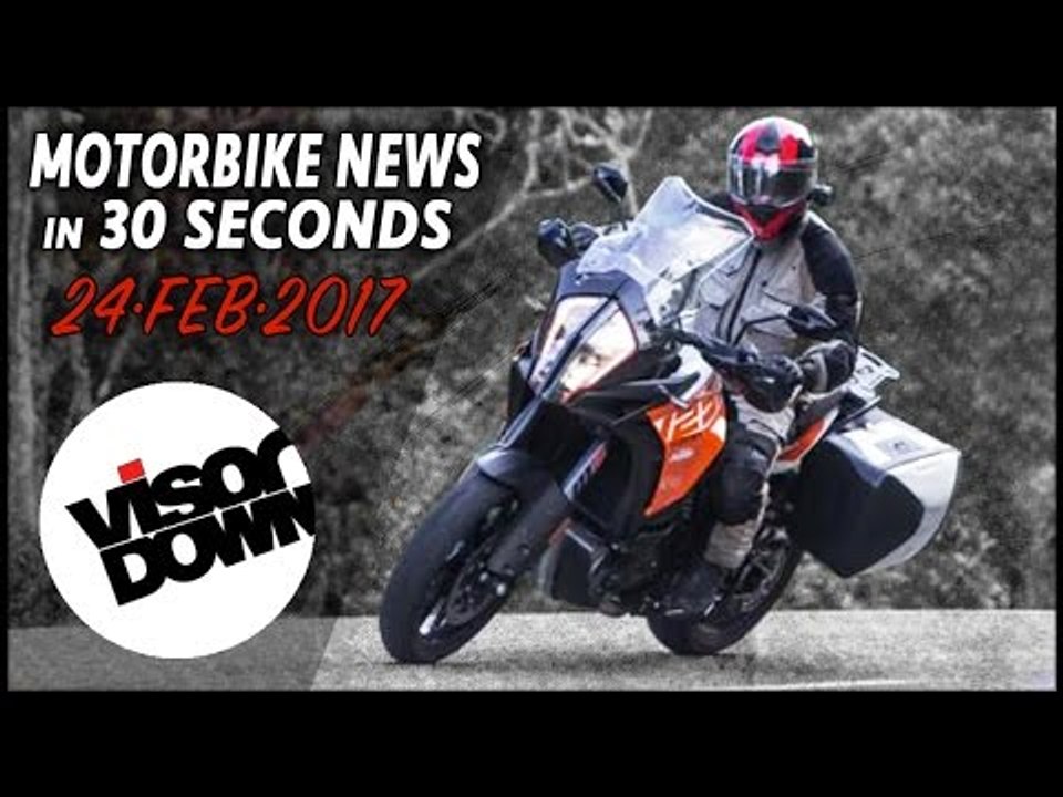 Motorbike News in 30 Seconds (February 24th 2017)