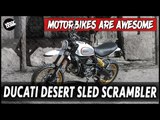 Ducati Desert Sled Scrambler | Motorbikes Are Awesome