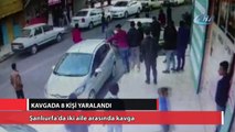 Şanlıurfa’da iki aile arasında kavga: 8 yaralı