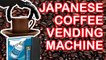 Japanese Coffee Vending Machine