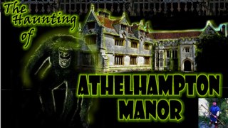 Haunting of Athelhampton Manor Part 2