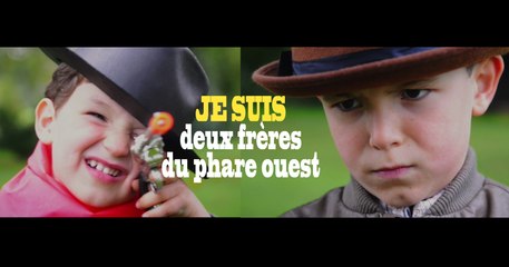 Je suis deux freres du phare ouest