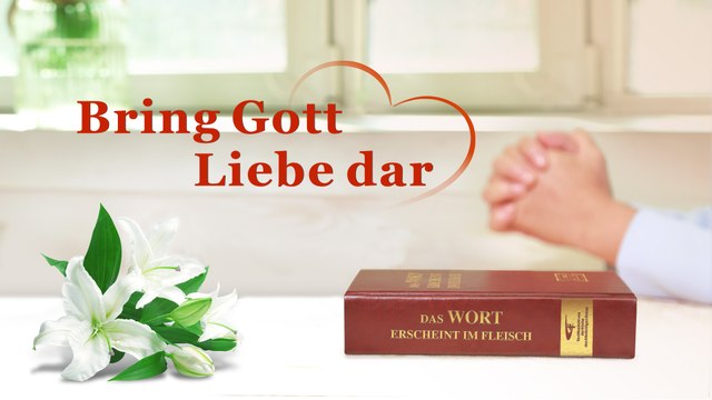 Sei entschlossen, wiedergeboren zu werden | Christliche Lieder “Bring Gott Liebe dar” (Musikvideo)