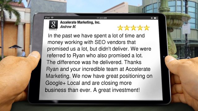 Accelerate Marketing, Inc. San Diego Great Five Star Review by Andrew M. Dougill
