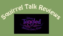 Squirrel Talk Review - Tangled Before Ever After
