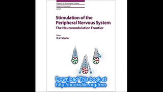 Stimulation of the Peripheral Nervous System The Neuromodulation Frontier (Progress in Neurological Surgery, Vol. 29)