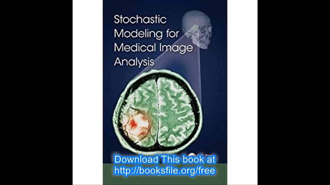 Stochastic Modeling for Medical Image Analysis