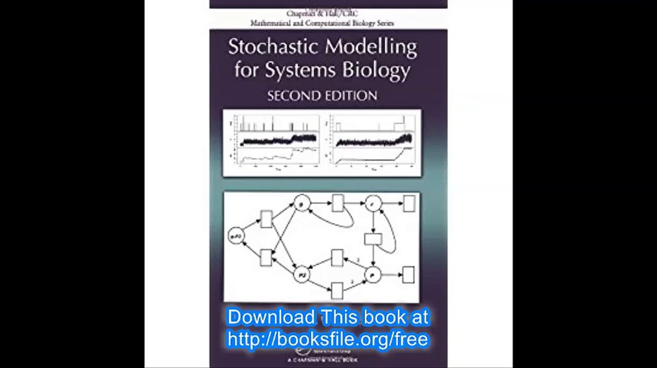 Stochastic Modelling for Systems Biology, Second Edition (Chapman & Hall-CRC Mathematical and Computational Biology)