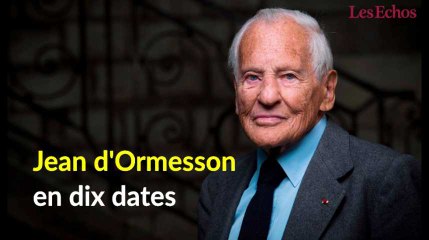 Jean d'Ormesson en dix dates
