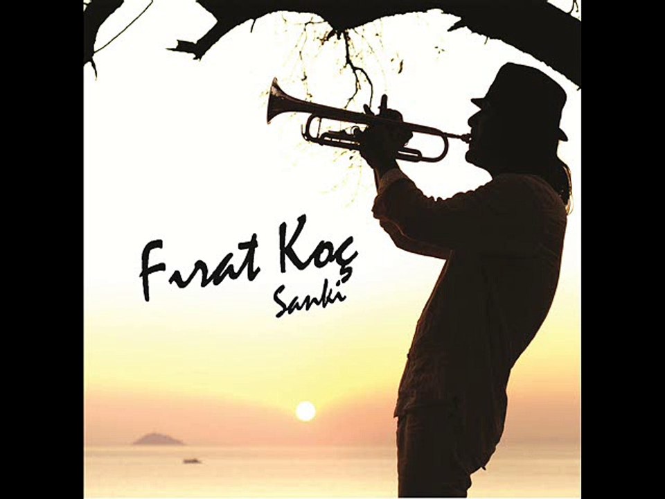 Fırat Koç - Sanki