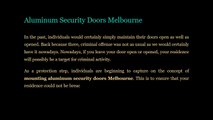 What You Should Be Finding Out About Aluminum Security doors