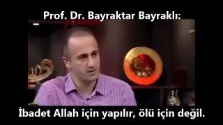 Ölüler için hayır işlenir mi! - Prof. Dr. Bayraktar Bayraklı