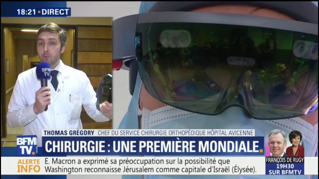 À mon environnement réel s’ajoutait des éléments virtuels , le chirurgien qui a réalisé la 1ère opération en réalité augmentée s’exprime
