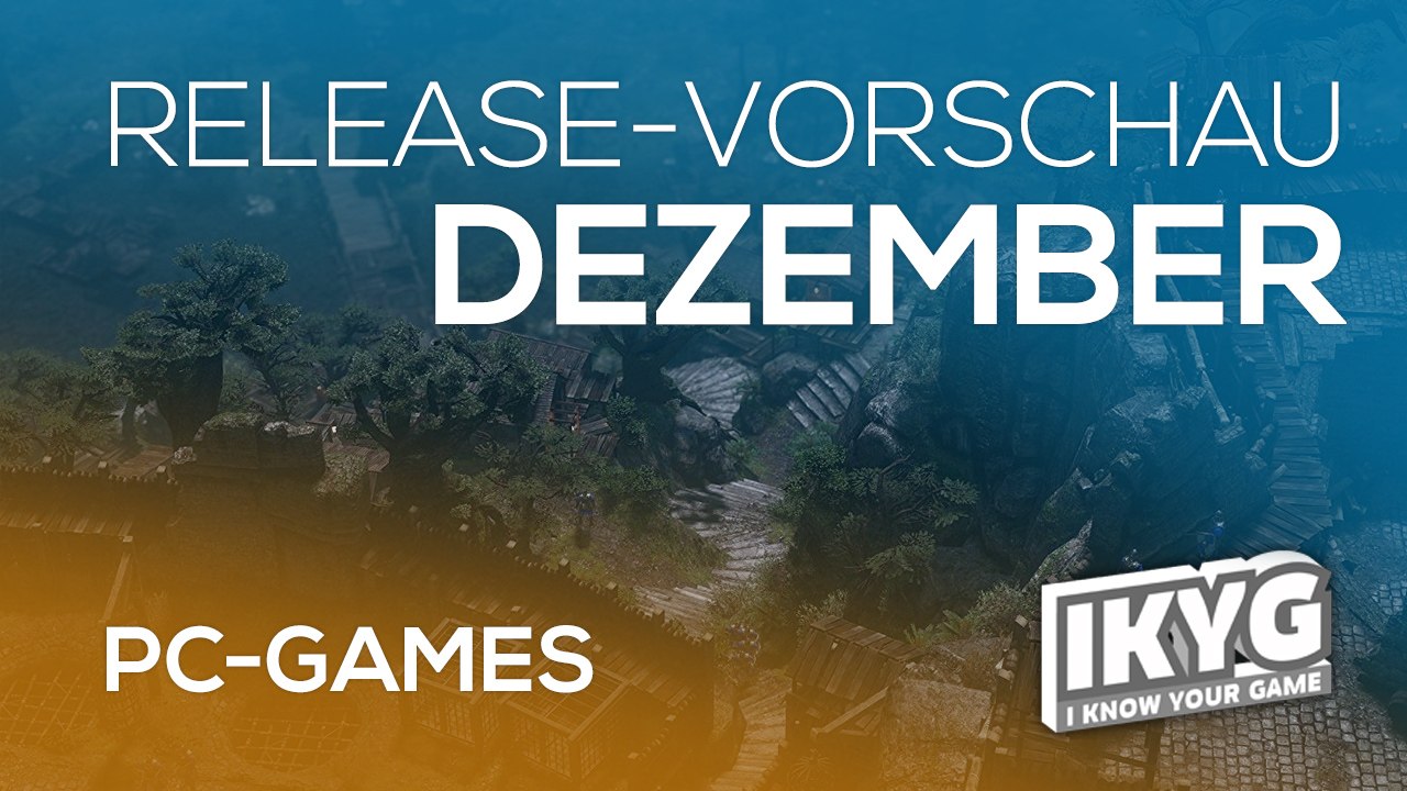 Games-Release-Vorschau - Dezember 2017 - PC