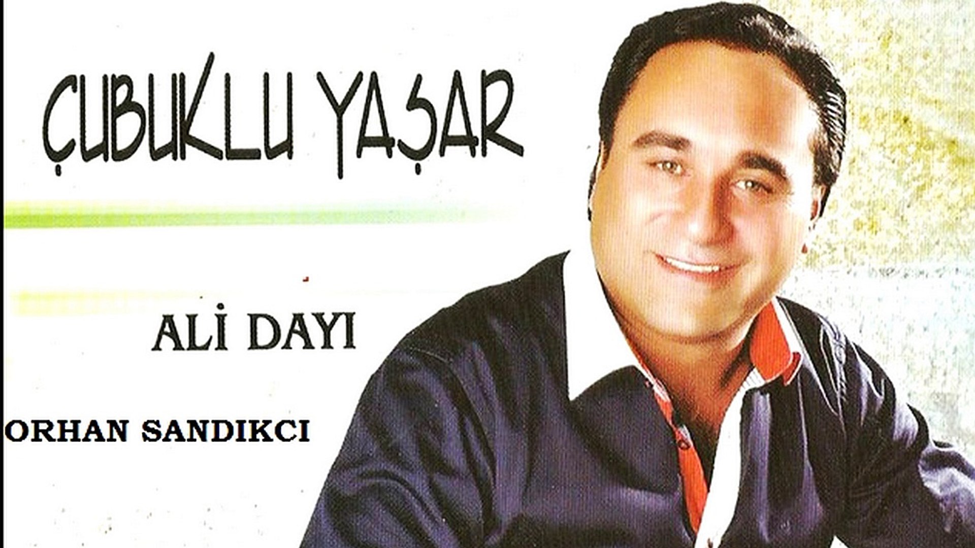 Çubuklu Yaşar - Ali Dayı