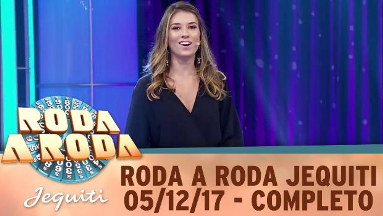 Roda a Roda Jequiti 05.12.17 - Completo