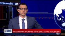 BREAKING NEWS | WH confirms Trump to move embassy to Jerusalem  | Tuesday, December 5th 2017