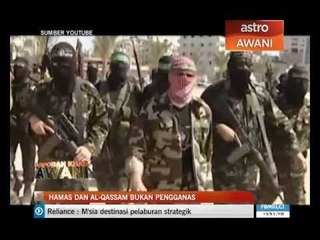 Hamas dan Briged Al-Qassam : Bukan pengganas