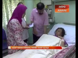 Azizah Mohamad hidap barah pangkal rahim