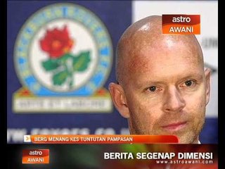 Berg menang kes tuntutan pampasan