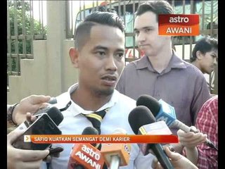 Safiq kuatkan semangat demi karier