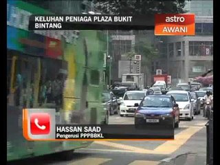Keluhan peniaga Plaza Bukit Bintang