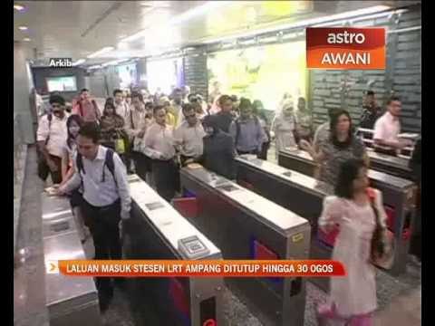 Laluan masuk LRT Ampang akan ditutup hingga 30 Ogos