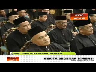Ahmad Yakcop sworn in as new Kelantan MB